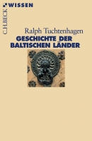Ralph Tuchtenhagen Geschichte der baltischen Länder 